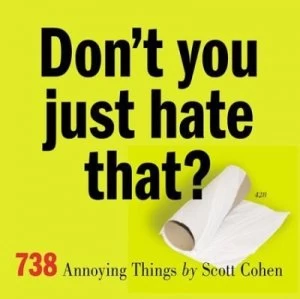 Image of Dont You Just Hate That by Scott Cohen Book