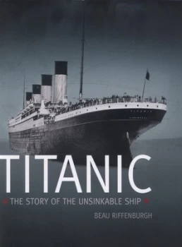 Image of Titanic by Beau Riffenburgh Hardback
