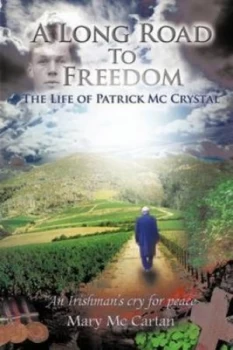 Image of A Long Road to Freedom by Mary Mccartan Paperback