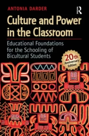 Image of Culture and Power in the ClassroomEducational Foundations for the Schooling of Bicultural Students