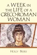 Image of week in the life of a greco roman woman