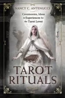 Image of Tarot Rituals : Ceremonies, Ideas & Experiences for the Tarot Lover
