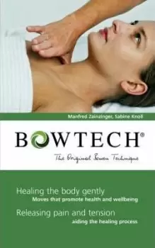 Image of BOWTECH - The Original Bowen Technique by Manfred Zanzinger