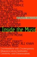 Image of inside the music conversations with contemporary musicians about spirituali