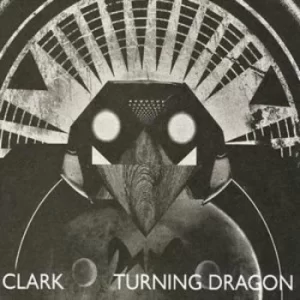 image of Turning Dragon by Clark CD Album