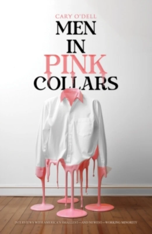 Image of Men in Pink Collars : Interviews with Americas Smallestand NewestWorking Minority Paperback / softback