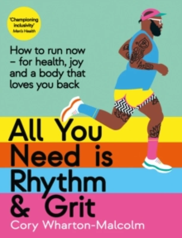 Image of All You Need is Rhythm and Grit : How to run now, for health, joy and a body that loves you back Paperback / softback