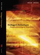 Image of heideggers technologies postphenomenological perspectives