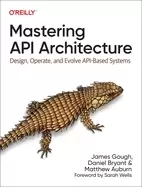 Image of mastering api architecture design operate and evolve api based systems