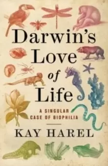 Image of Darwin's Love of Life : A Singular Case of Biophilia