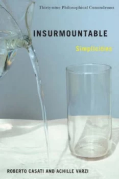Image of Insurmountable Simplicities by Roberto Casati Hardback