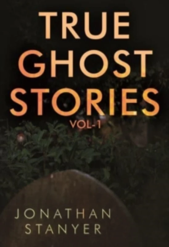 Image of True Ghost Stories : Vol 1 Paperback / softback
