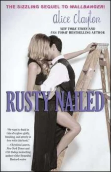 Image of Rusty Nailed by Alice Clayton Paperback