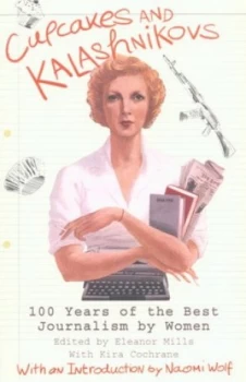 Image of Cupcakes and Kalashnikovs by Eleanor Mills Paperback