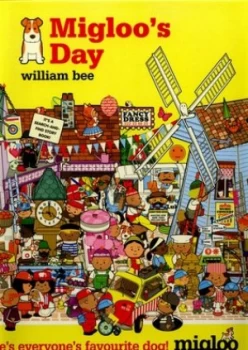Image of Migloos Day by William Bee Hardback
