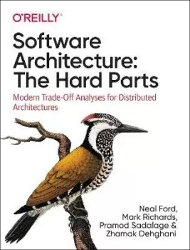 Image of Software Architecture: The Hard Parts by Neal Ford