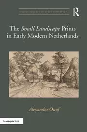 Image of The 'Small Landscape' Prints in Early Modern Netherlands