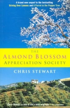 Image of The Almond Blossom Appreciation Society by Chris Stewart Paperback