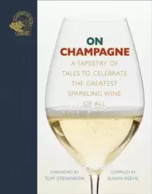 Image of On Champagne : A tapestry of tales to celebrate the greatest sparkling wine of all...