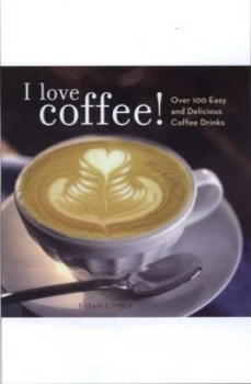 Image of I Love Coffee by Susan Zimmer Paperback