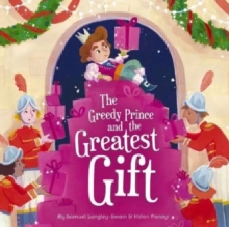 Image of The Greedy Prince and the Greatest Gift Paperback / softback