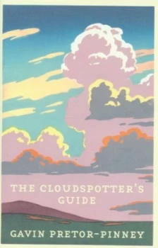 Image of The Cloudspotters Guide by Gavin Pretor-Pinney Hardback