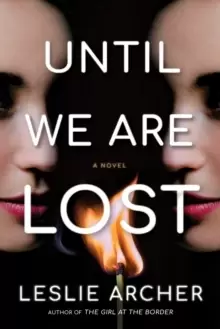 image of Until We Are Lost : A Novel