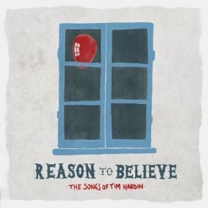 Image of Various Artists - Reason To Believe - The Songs Of Tim Hardin Vinyl