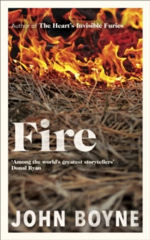 Image of Fire. Hardback. By John Boyne Books