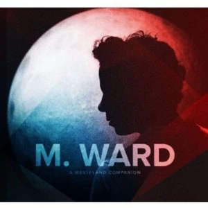 Image of M. Ward - A Wasteland Companion Vinyl