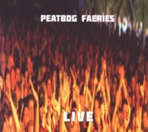 image of Live by Peatbog Faeries CD Album