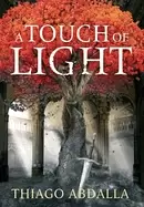 Image of touch of light the ashes of avarin book one
