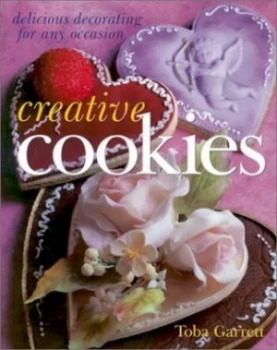 Image of Creative Cookies by Toba Garrett Book