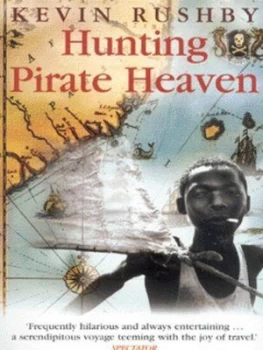 Image of Hunting Pirate Heaven by Kevin Rushby Paperback