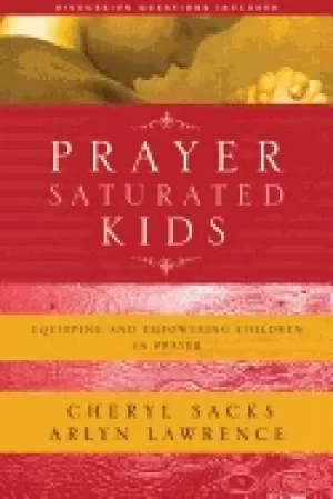 Image of prayer saturated kids equipping and empowering children in prayer