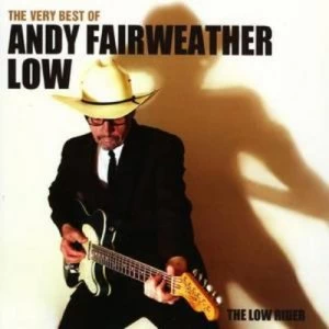 image of Very Best of Andy Fairweather Low The - The Low Rider by Andy Fairweather Low CD Album