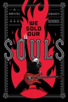 Image of We sold our souls by Grady Hendrix