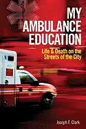 Image of my ambulance education life and death on the streets of the city
