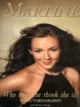 Image of Who Does She Think She Is by Martine Mccutcheon Hardback