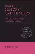 Image of texts editors and readers methods and problems in latin textual criticism