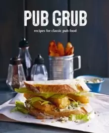 Image of Pub Grub : Recipes for Classic Comfort Food