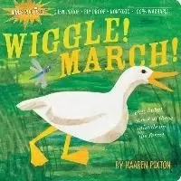 Image of Indestructibles Wiggle! March! by Amy Pixton