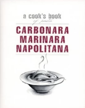 Image of Carbonara Marinara Napolitana by Gordana Trifunovic Hardback