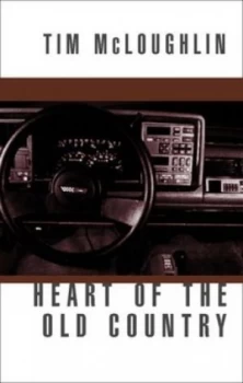 Image of Heart of the Old Country by Tim Mcloughlin Paperback