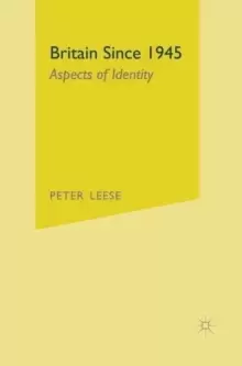 Image of Britain Since 1945 : Aspects of Identity