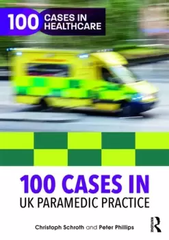 Image of 100 Cases in UK Paramedic Practice