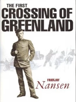 Image of The First Crossing of Greenland by Fridtjof Nansen Book