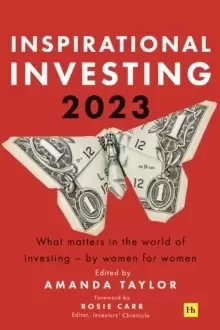 Image of Inspirational Investing 2023 : What Matters in the World of Investing, by Women for Women