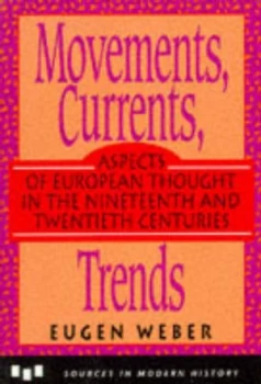 Image of Movements Currents Trends by Eugen Weber Book