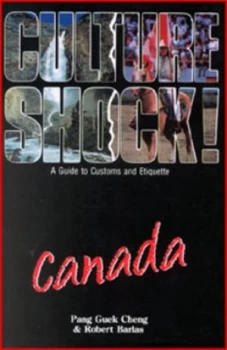 Image of Culture Shock Canada by Guek Cheng Pang and Robert Barlas Book